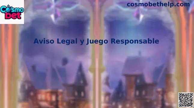 Aviso legal y juego responsable de Cosmo bet en México